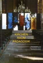 ISBN 9783825846572: Kirchen - Raum - Pädagogik
