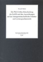 Die Phil-Collins-Entscheidung des EuGH und ihre Auswirkungen auf das innergemeinschaftliche Urheber- und Leistungsschutzrecht