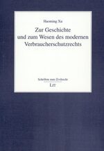 ISBN 9783825865405: Zur Geschichte und zum Wesen des modernen Verbraucherschutzrechts