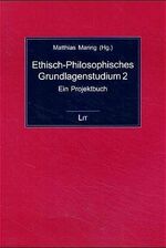 ISBN 9783825883614: Ethisch-Philosophisches Grundlagenstudium 2