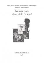 ISBN 9783825891961: Wo war Gott, als er nicht da war?. Glauben und leben ; Bd. 33