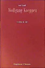 Wolfgang Koeppen - Erzähler der Zeit