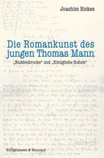 ISBN 9783826032196: Die Romankunst des jungen Thomas Mann - "Buddenbrooks" und "Königliche Hoheit"