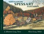 ISBN 9783826035722: Nostalgische Spessart Fantasien