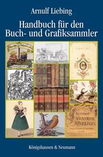 ISBN 9783826037511: Handbuch für den Buch- und Grafiksammler : mit 16 Farbtafeln und CD.