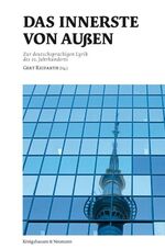 ISBN 9783826037788: Das Innerste von Außen – Zur deutschsprachigen Lyrik des 21. Jahrhunderts