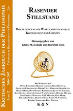 Rasender Stillstand – Beschleunigung des Wirklichkeitswandels: Konsequenzen und Grenzen