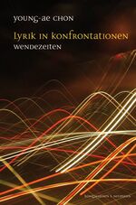 ISBN 9783826045783: Lyrik in Konfrontationen – Wendezeiten