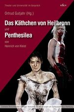 ISBN 9783826046537: Das Käthchen von Heilbronn und Penthesilea