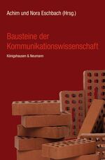 ISBN 9783826047015: Bausteine der Kommunikationswissenschaft