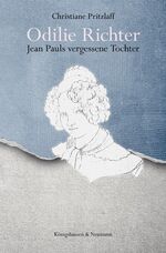 ISBN 9783826050978: Geliebt und vergessen. Odilie Richter. Jean Pauls jüngste Tochter.