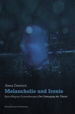 ISBN 9783826055058: Melancholie und Ironie - Hans Magnus Enzensberger: Der Untergang der Titanic