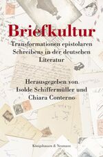 ISBN 9783826056536: Briefkultur - Transformationen epistolaren Schreibens in der deutschen Literatur