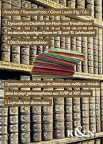 ISBN 9783826056673: Dynamik und Dialektik von Hoch- und Trivialliteratur im deutschsprachigen Raum im 18. und 19. Jahrhundert / Dynamique et dialectique des littératures ‹noble› et ‹triviale› dans les pays germanophones aus XVIIIe et XIXe siècles - I. Dramenproduktion / I. L