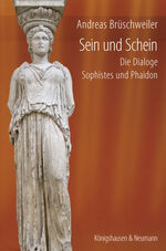 ISBN 9783826059483: SEIN UND SCHEIN. die Dialoge Sophistes und Phaidon