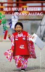 ISBN 9783826073076: 57,3 neue Rätsel aus Japans Alltag - Kuriositäten zwischen Wahnsinn und Vernunft