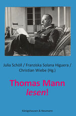 ISBN 9783826077531: Thomas Mann lesen!