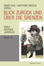 ISBN 9783826077746: Blick zurück und über die Grenzen - Erich Kästner Jahrbuch, Band 10