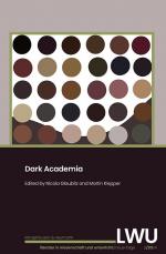 ISBN 9783826090080: Dark Academia. LWU Literatur in Wissenschaft und Unterricht – neue Folge 2/2024