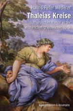 ISBN 9783826091537: Thaleias Kreise: Euthymischer Humor in der archaischen griechischen Lyrik (Epistemata - Literaturwissenschaft)