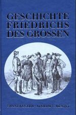 ISBN 9783826211072: Geschichte Friedrichs des Grossen