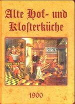 ISBN 9783826213106: Alte Hof- und Klosterküche Anna Müller-Lubitz