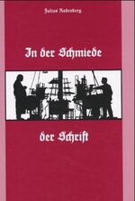 ISBN 9783826218101: In der Schmiede der Schrift. Karl Klingspor und sein Werk