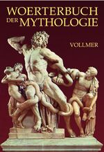 ISBN 9783826222009: Wörterbuch der Mythologie aller Völker – Mit einer Einleitung in die mythologische Wissenschaft