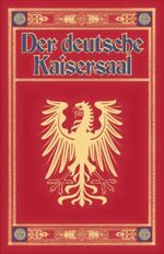 Der deutsche Kaisersaal