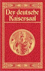 ISBN 9783826226038: Der deutsche Kaisersaal : vaterländisches Gemälde. von