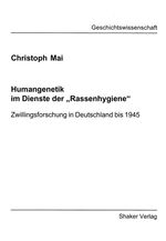 ISBN 9783826555695: Humangenetik im Dienste der "Rassenhygiene" - Zwillingsforschung in Deutschland bis 1945