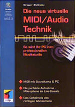 ISBN 9783826604881: Die neue virtuelle MIDI/Audio-Technik