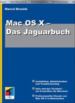 Mac OS X - Das Jaguarbuch