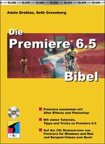 ISBN 9783826613029: Die Adobe Premiere 6.5 Bibel