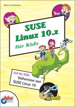 ISBN 9783826616280: SUSE Linux 10.x für Kids