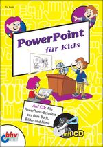 ISBN 9783826616402: PowerPoint für Kids von Pia Bork Schulungen und Seminare zu PowerPoint Internetseite mit vielen Tipps und Tricks rund um PowerPoint Kindersachbuch Jugendsachbuch Präsentation Präsentationen MS Office