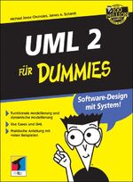 ISBN 9783826630910: UML 2 für Dummies von Michael J. Chonoles (Autor), James A. Schardt