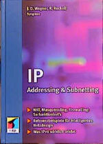 ISBN 9783826640773: IP Addressing & Subnetting [Gebundene Ausgabe] von J. D. Wegner, Robert Rockwell