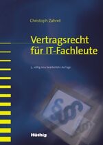 ISBN 9783826650260: Vertragsrecht für IT Fachleute