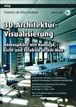 3D-Architektur-Visualisierung - Atmosphäre mit Konzept, Licht und Struktur mit 3ds Max