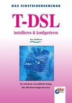 ISBN 9783826671807: T-DSL installieren & konfigurieren