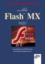 ISBN 9783826672385: Das Einsteigerseminar Macromedia Flash MX