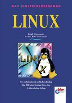 ISBN 9783826672439: Das Einsteigerseminar Linux : [der methodische und ausführliche Einstieg ; über 350 Seiten Einsteiger-Know-how]. Ralph Göstenmeier ; Gudrun Rehn-Göstenmeier / Das Einsteigerseminar