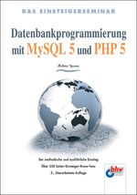 ISBN 9783826674136: Datenbankprogrammierung mit MySQL 5 und PHP 5