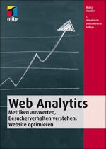 ISBN 9783826691225: Web Analytics – Metriken auswerten, Besucherverhalten verstehen, Website optimieren