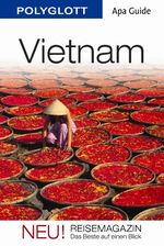 Vietnam - APA Guide mit Reisemagazin