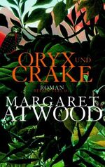 ISBN 9783827000149: Oryx und Crake