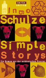 ISBN 9783827000514: Simple Stories – Ein Roman aus der ostdeutschen Provinz