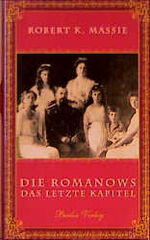 ISBN 9783827000705: Die Romanows – Das letzte Kapitel