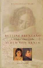 ISBN 9783827002716: Bettine Brentano und Achim von Arnim